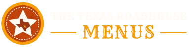 The Texas Roadhouse Menus